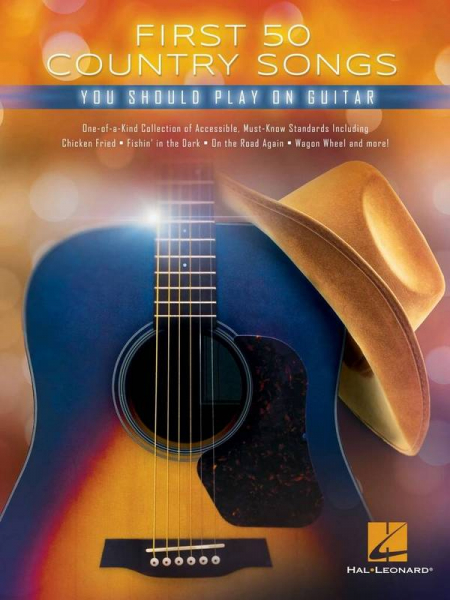 First 50 Country Songs You Should Play on Guitar for guitar