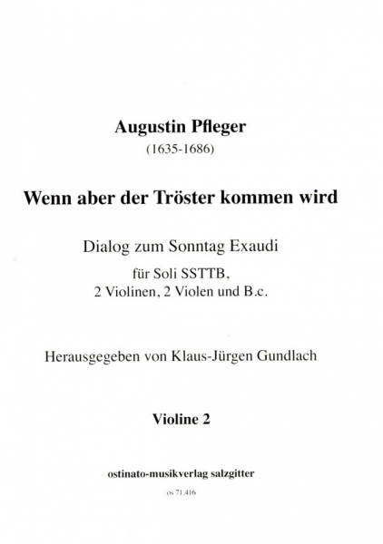 Wenn aber der Tröster kommen wird für 5 Singstimmen (SSTTB), 2 Violinen, 2 Violen und Bc
