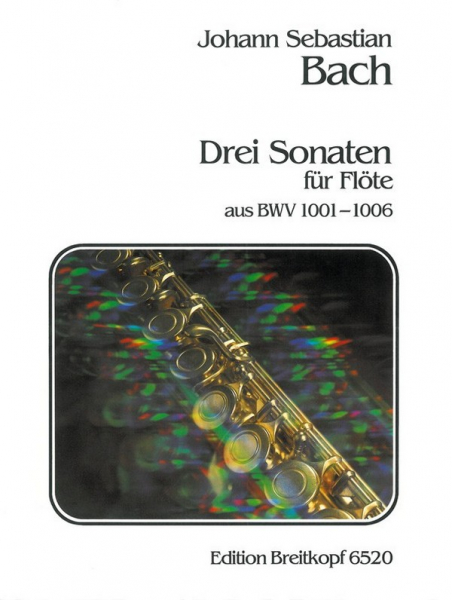 3 Sonaten Transkriptionen der Sonaten und Partiten BWV1001-1006 für Flöte solo