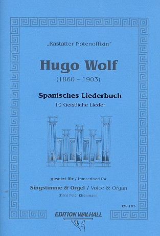 10 geistliche Lieder aus dem spanischen Liederbuch für Singstimme und Orgel