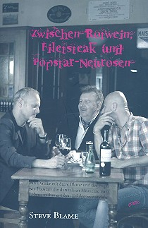 Zwischen Rotwein, Filetsteak und Popstar-Neurosen