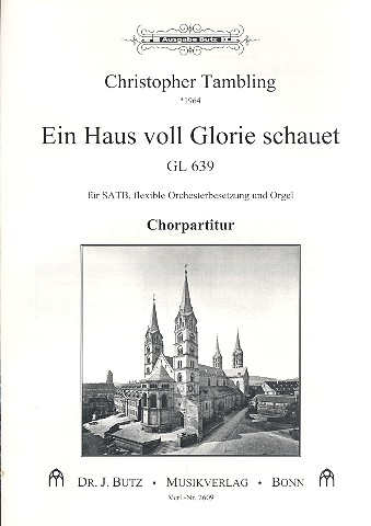 Ein Haus voll Glorie schauet für gem Chor und Orgel (Orchester ad lib)