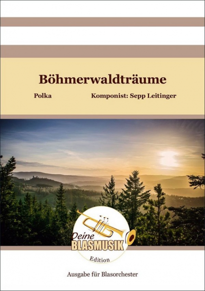 Böhmerwaldträume für Blasorchester