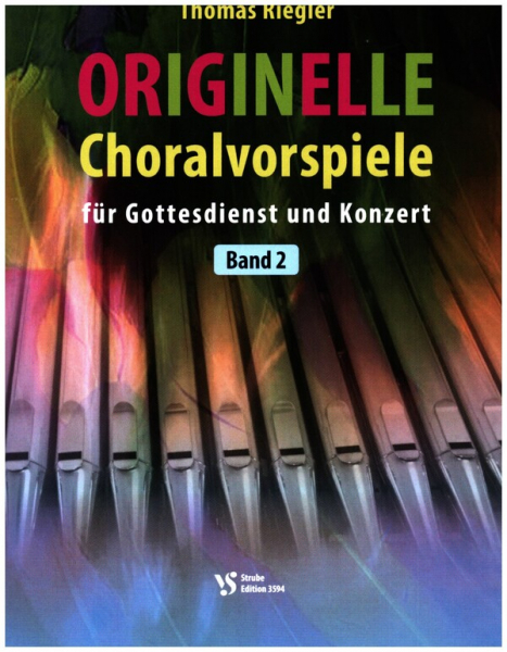 Originelle Choralvorspiele Band 2 für Orgel