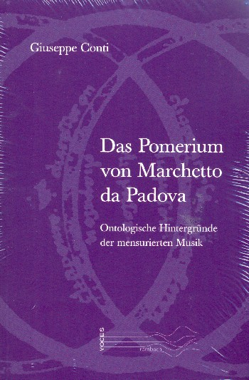 Das Pomerium von Marchetto da Padova Ontologische Hintergründe der menurierten Musik