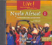 Live! Nyela Africa! vol.1 9 afrikanische Lieder und Spielstücke