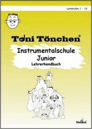 Toni Tönchen Instrumentalschule Junior (+CD) Lehrerhandbuch