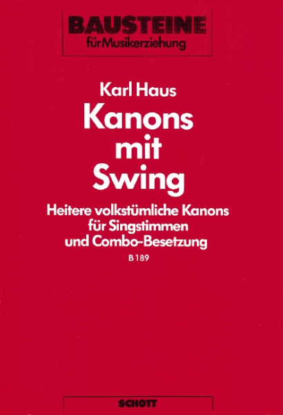 Kanons mit Swing für Singstimmen mit Blas- und Schlaginstrumenten oder Combo