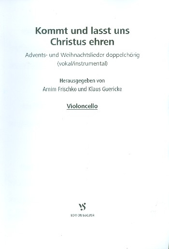 Kommt und lasst uns Christum ehren für gem Chor und Instrumente (Doppelchor)