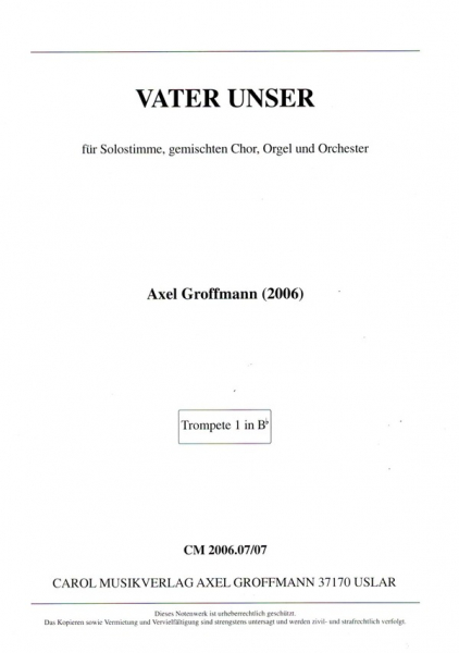 Vater Unser für Solostimme, gem Chor, Orgel und Orchester