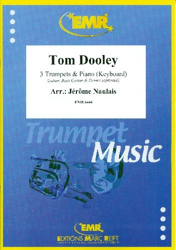 Tom Dooley für 3 Trompeten und Klavier (Keyboard) (Gitarre und Percussion ad lib)