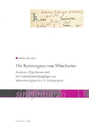 Die Kyrieorgana von Winchester Analysen, Hypothesen und neu bezeichnete Klangfolgen zur Mehrstimmigk