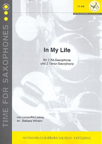 In my Life für 4 Saxophone (AATT)