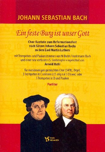 Eine feste Burg ist unser Gott für gem Chor, Trompeten, Pauken und Orgel