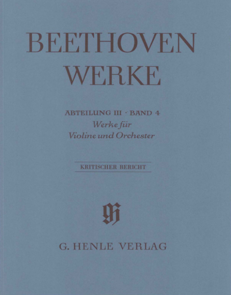 Beethoven Werke Abteilung 3 Band 4 Werke für Violine und Orchester
