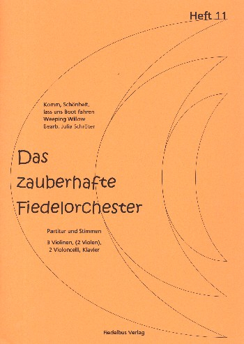 Das zauberhafte Fiedelorchester Band 11 für Streichorchester