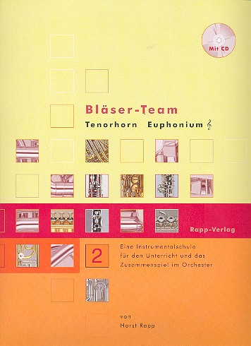 Bläser-Team Band 2 (+CD) Tenorhorn, Euphonium im
