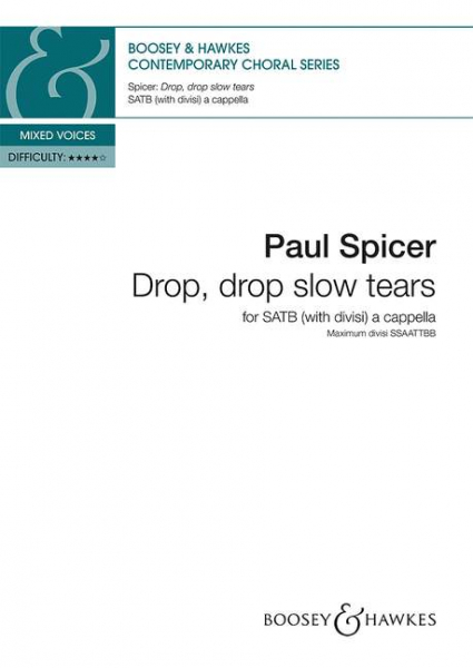 Drop drop slow Tears for mixed chorus a cappella