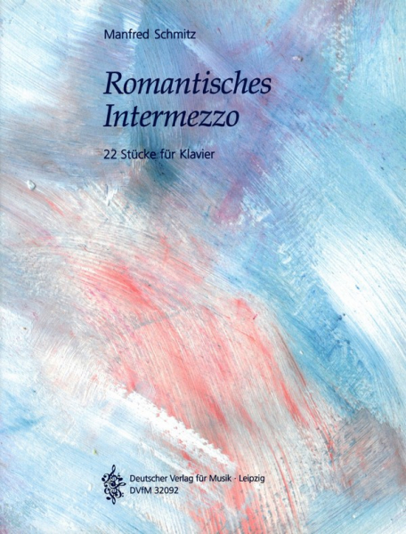 Romantisches Intermezzo 22 Stücke für Klavier