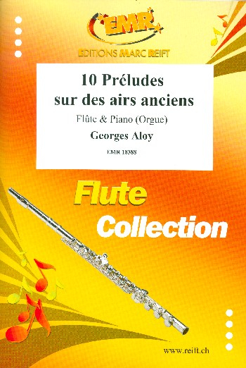 10 Préludes sur des airs anciens für Flöte und Klavier (Orgel)