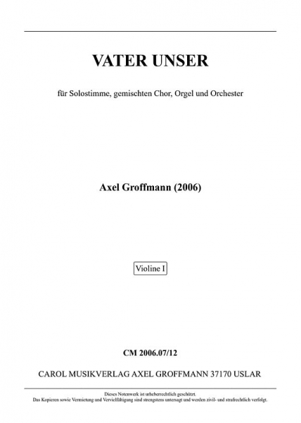 Vater Unser für Solostimme, gem Chor, Orgel und Orchester