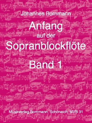 Schule für Sopranblockflöte Anfang auf der Sopranblockflöte 1