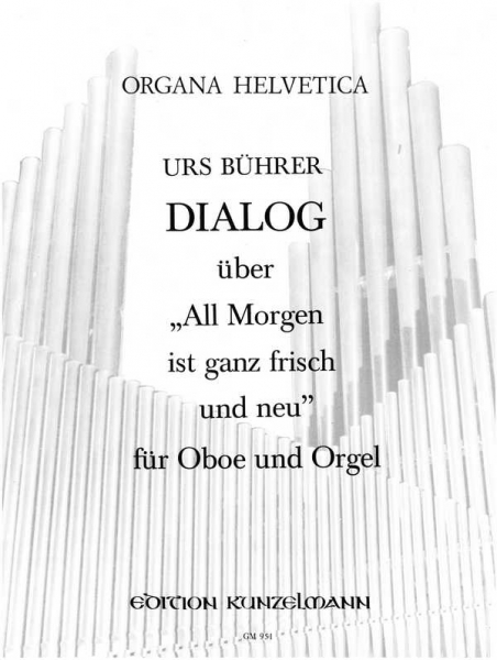 Dialog über &#039;All Morgen ist ganz frisch und neu&#039; für Oboe und Orgel