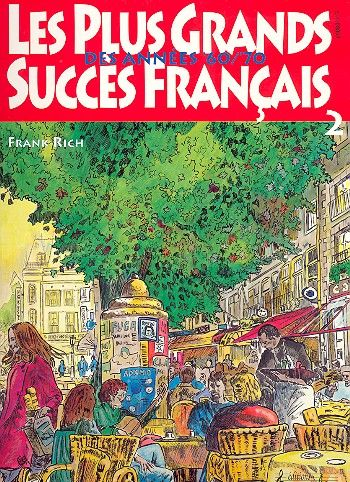 Les plus grands succès francais des années 60/70 vol.2: mélodie/paroles/accordes