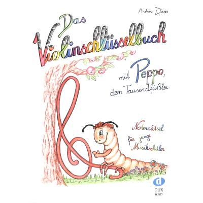 Das Violinschlüsselbuch mit Peppo dem Tausendfüssler | Notenrätsel