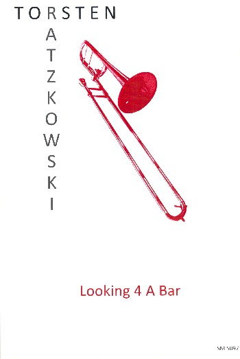 Looking 4 A Bar für Posaune und Klavier