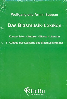 Das Blasmusik-Lexikon 5. Auflage