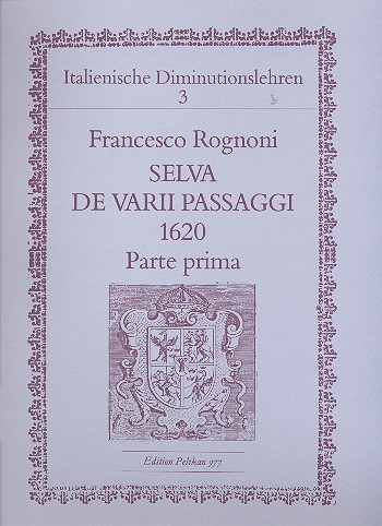 Selva de varii passaggi 1620 für einstimmigen Gesang, parte prima