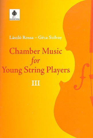 Chamber Music for young String Players vol.3 for 1-3 violins, violoncello ad lib