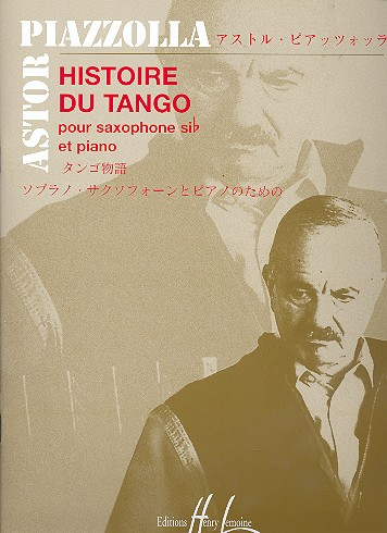 Histoire du Tango pour saxophone soprano ou tenore et piano