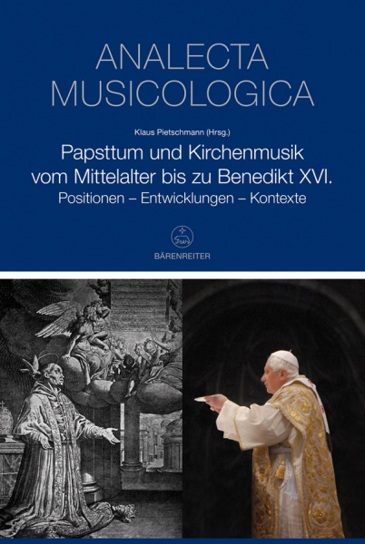 Papsttum und Kirchenmusik vom Mittelalter bis zu Benedikt XVI.