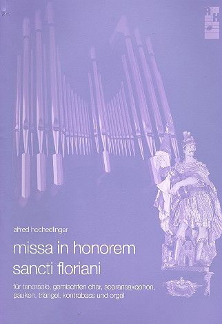 Missa in honorem Sancti Floriani für Tenor, gem Chor und Instrumente