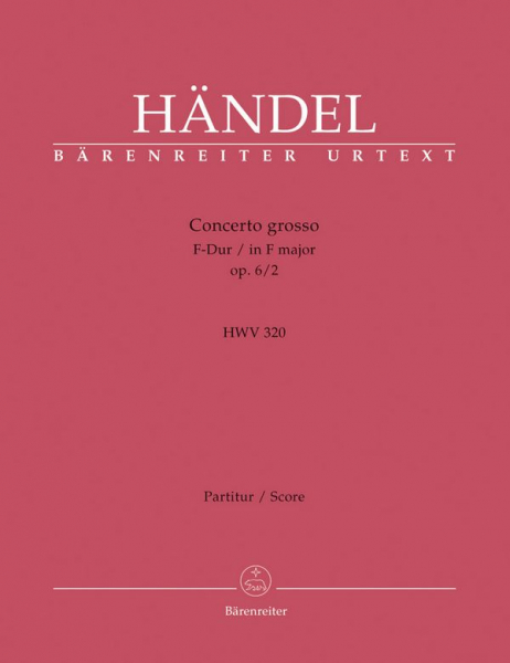 Concerto grosso F-Dur op.6,2 HWV320 für Orchester