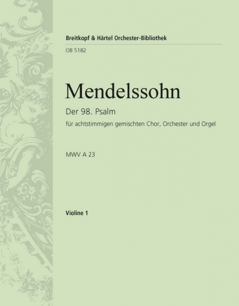Psalm 98 op.91 für Doppelchor, Orchester und Orgel