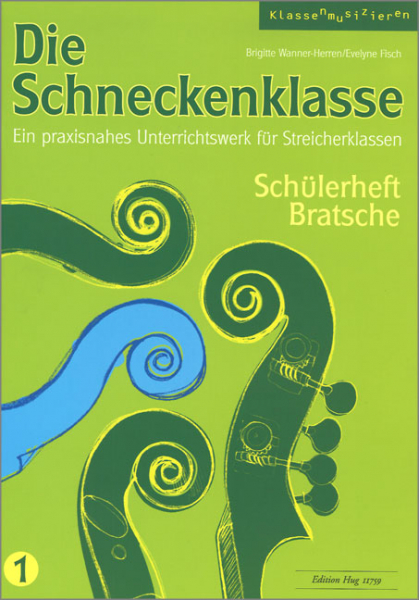Die Schneckenklasse Band 1 für Streicherklasse (Streichorchester)
