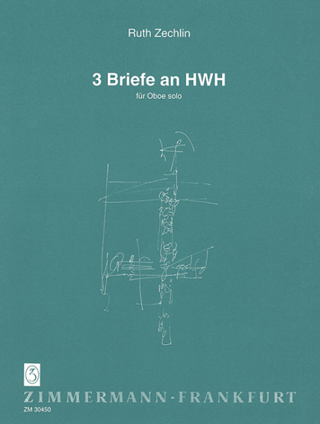 3 Briefe an HWH für Oboe solo