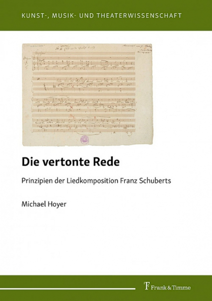 Die vertonte Rede - Prinzipien der Liedkomposition Franz Schuberts