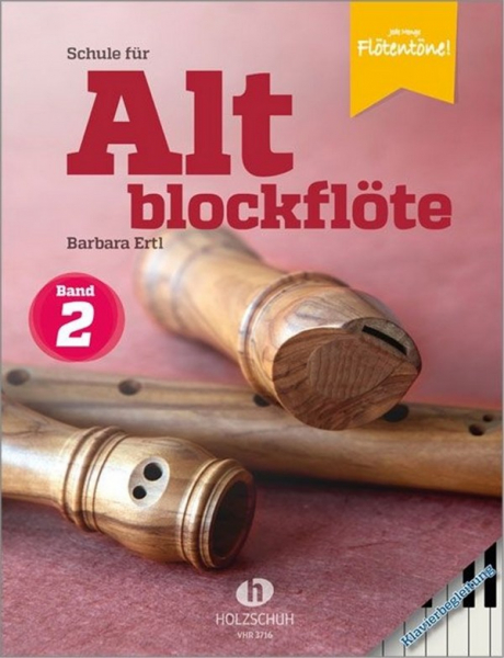 Schule für Altblockflöte Band 2 für Altblockflöte und Klavier