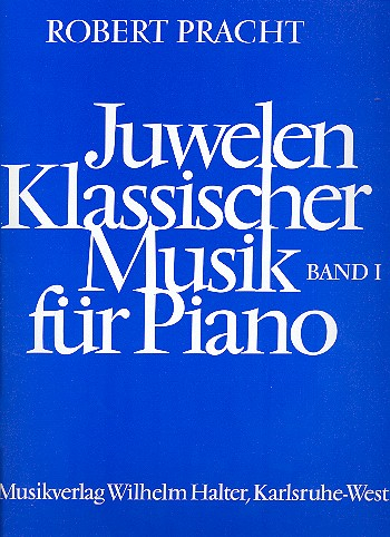 Juwelen klassischer Musik Band 1 für Klavier
