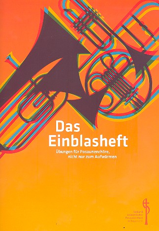 Das Einblasheft für Posaunenchor