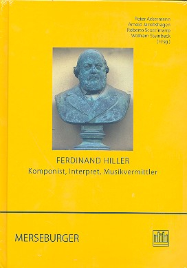 Ferdinand Hiller Komponist, Interpret und Musikvermittler