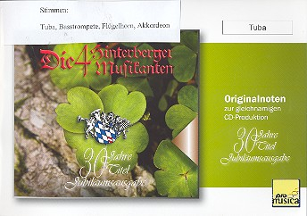 30 Jahre - Die 4 Hinterberger Musikanten für Tuba, Basstrompete, Flügelhorn und Akkordeon