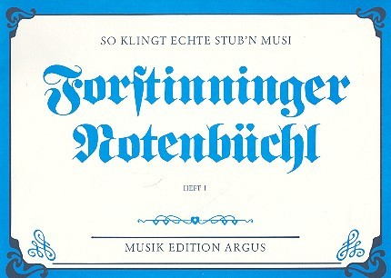 Forstinninger Notenbüchl Band 1 für Stub&#039;nmusi (Hackbrett, Zither, Harfe)