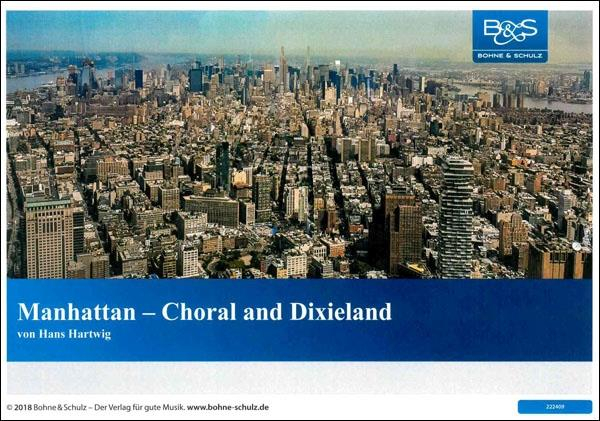 Manhattan: für Blasorchester Choral und Dixieland