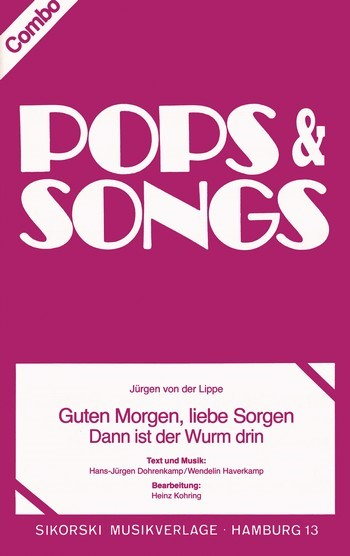 Guten Morgen liebe Sorgen und Dann ist der Wurm drin: für Combo