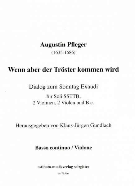 Wenn aber der Tröster kommen wird für 5 Singstimmen (SSTTB), 2 Violinen, 2 Violen und Bc